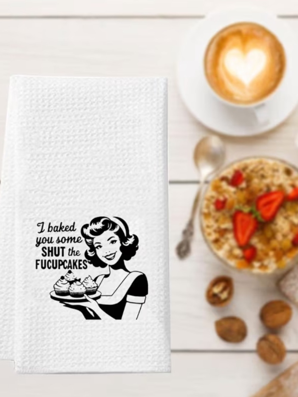 “ I Baked You Some Shut The Fucupcakes” Kitchen Towel NIP - Picture 2 of 4